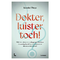 Dokter, luister toch!